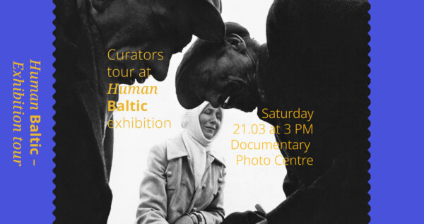 English-language tour at the exhibition “Human Baltic”, 21 March at 3 PM